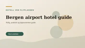 Hotell ved Bergen lufthavn Flesland med kort vei til terminalen