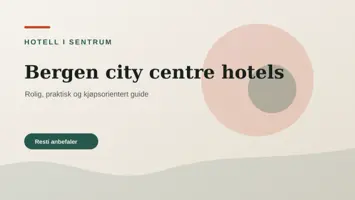Hotell i Bergen sentrum nær Byparken, Vågen og Bryggen