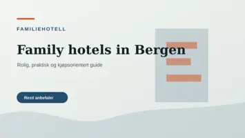 Familiehotell i Bergen nær Bybanen, Bryggen og Fløibanen