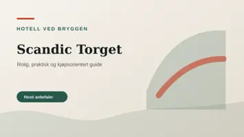 Scandic Torget illustrert som hotell ved bryggen hos Hotell Bergen