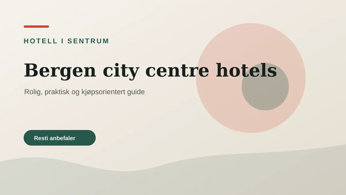 Hoteller i Bergen centrum tæt på Byparken og bylivet
