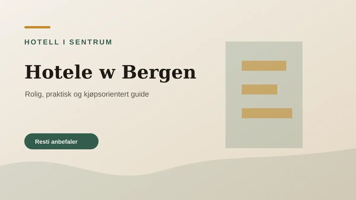Hotele w Bergen w pobliżu portu, Bryggen i centrum miasta