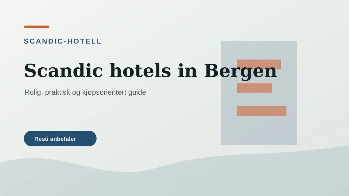 Scandic-hoteller i Bergen centrum og ved lufthavnen